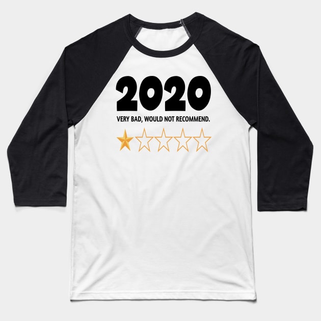 2020 Very Bad Would Not Recommend Baseball T-Shirt by DZCHIBA